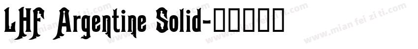 LHF Argentine Solid字体转换